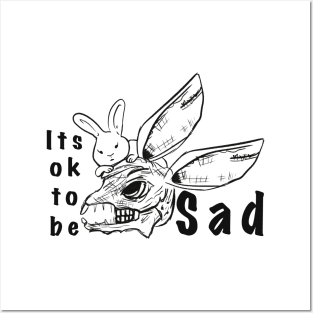 It’s ok to be SAD Posters and Art